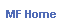 MF Home